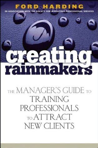 Creating Rainmakers: The Manager's Guide to Training Profession Epub