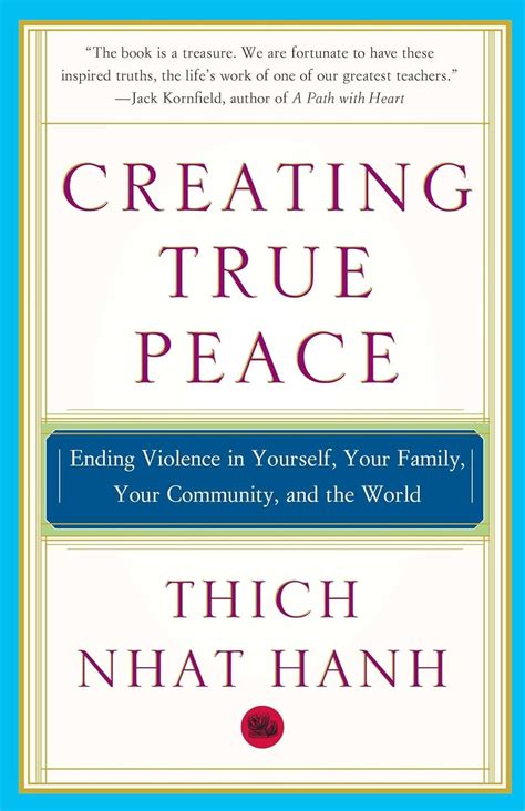 Creating True Peace Ending Violence in Yourself Your Family Your Community and the World Doc