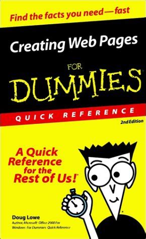 Creating Web Pages for Dummies Quick Reference A Quick Reference for the Rest of Us PDF