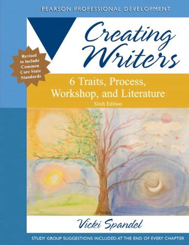 Creating Writers 6 Traits, Process, Workshop, and Literature Reader