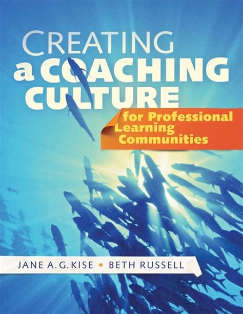 Creating a Coaching Culture for Professional Learning Communities PDF