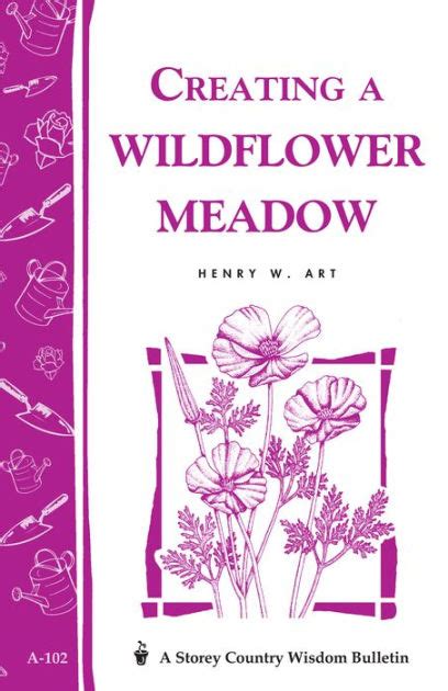 Creating a Wildflower Meadow Storey's Country Wisdom Bulletin A-102 Kindle Editon
