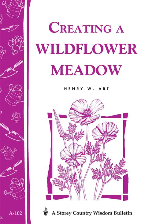 Creating a Wildflower Meadow Storey's Country Wisdom Bulletin A-102 Kindle Editon