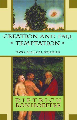 Creation and Fall Temptation Two Biblical Studies Reader