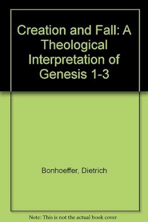 Creation and fall A theological interpretation of Genesis 1-3 Doc