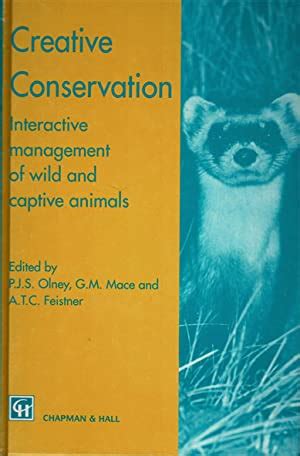 Creative Conservation Interactive Management of Wild and Captive Animals Kindle Editon