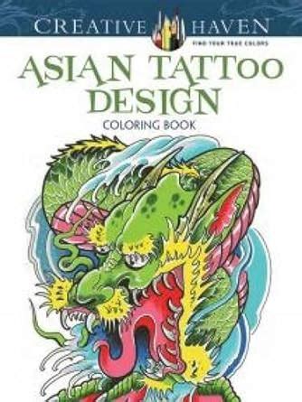 Creative Haven Asian Tattoo Designs Coloring Book Adult Coloring PDF