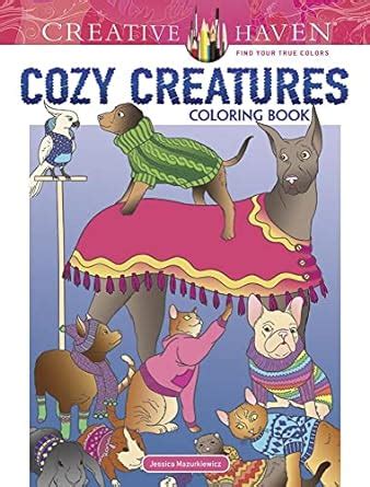 Creative Haven Cozy Creatures Coloring Book Adult Coloring Doc