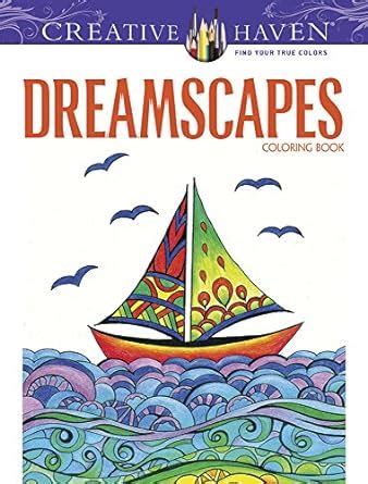 Creative Haven Dreamscapes Coloring Book Adult Coloring Kindle Editon