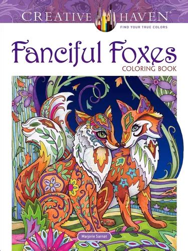 Creative Haven Fanciful Foxes Coloring Book Adult Coloring Reader