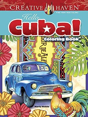 Creative Haven Hello Cuba Coloring Book Adult Coloring Kindle Editon