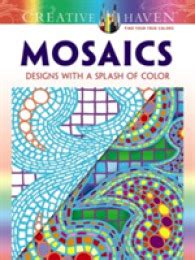 Creative Haven Mosaics Designs with a Splash of Color Adult Coloring Reader