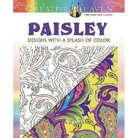 Creative Haven Paisley Designs with a Splash of Color Adult Coloring Kindle Editon