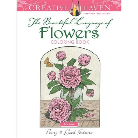 Creative Haven The Beautiful Language of Flowers Coloring Book Adult Coloring PDF