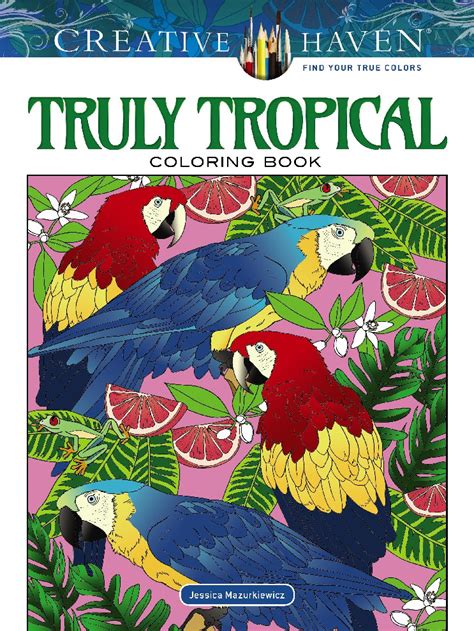 Creative Haven Truly Tropical Coloring Book Adult Coloring Doc