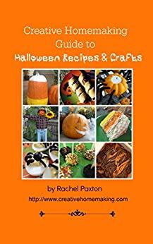 Creative Homemaking Guide to Halloween Recipes and Crafts Kindle Editon