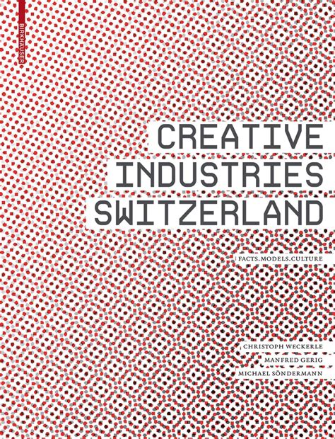 Creative Industries Switzerland Facts Models Culture Epub
