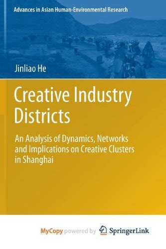 Creative Industry Districts An Analysis of Dynamics Kindle Editon