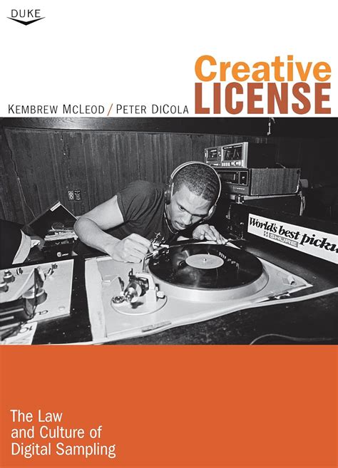 Creative License: The Law and Culture of Digital Sampling Ebook PDF