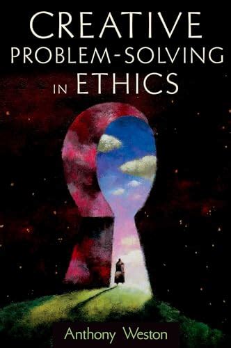 Creative Problem-Solving in Ethics Oxford Paperback Reference Epub