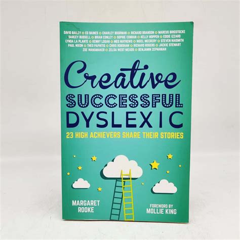 Creative Successful Dyslexic 23 High Achievers Share Their Stories PDF