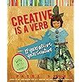 Creative is a Verb: If Youre Alive, Youre Creative Epub