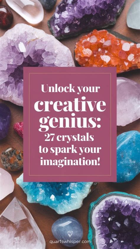 Creativity Crystals: Unleash Your Inner Artist with These Gemstone Wonders