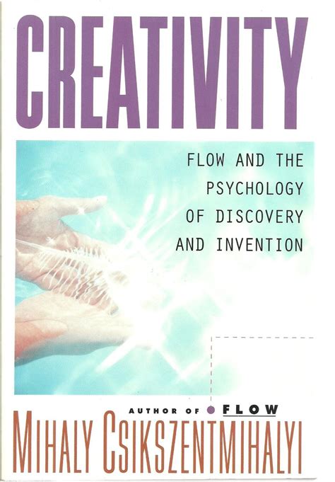 Creativity Flow and the Psychology of Discovery and Invention PDF