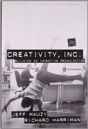 Creativity.Inc.Building.an.Inventive.Organization Ebook Epub