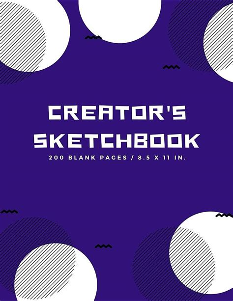Creator s Sketchbook Blank Drawing Paper for Drawing Sketching Doodling Art Extra Large 200 Pages Arts and Crafts Volume 5 PDF