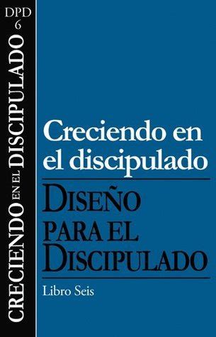 Creciendo en el discipulado Diseño para el discipulado Spanish Edition Epub