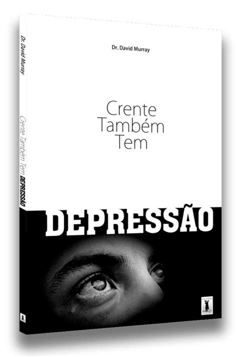 Crente TambÃ©m Tem DepressÃ£o Portuguese Edition Kindle Editon