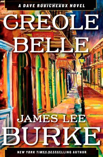 Creole Belle A Dave Robicheaux Novel Kindle Editon