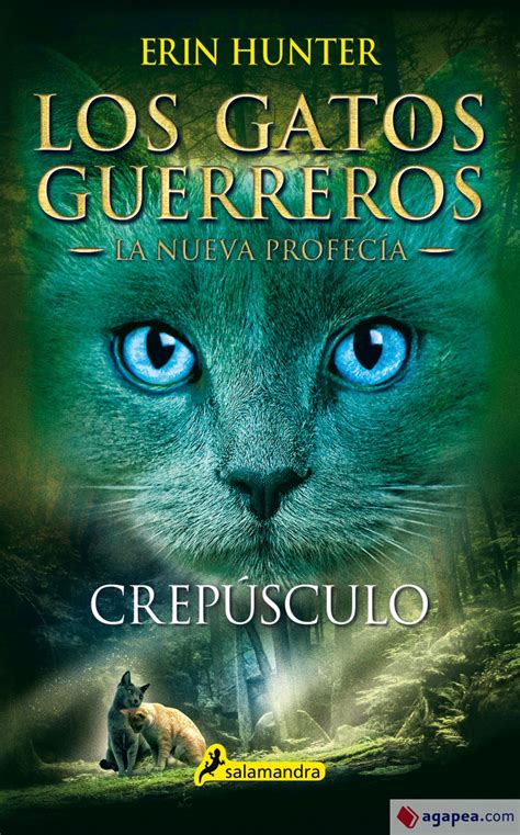 Crepusculo Los gatos guerreros La nueva profecía V Juvenil Spanish Edition
