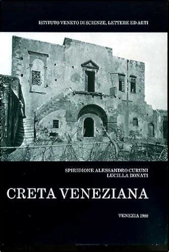 Creta Veneziana. LIstituto Veneto e la Missione Cretese di Giuseppe Gerola Collezione fotografica 1900-1902 Kindle Editon