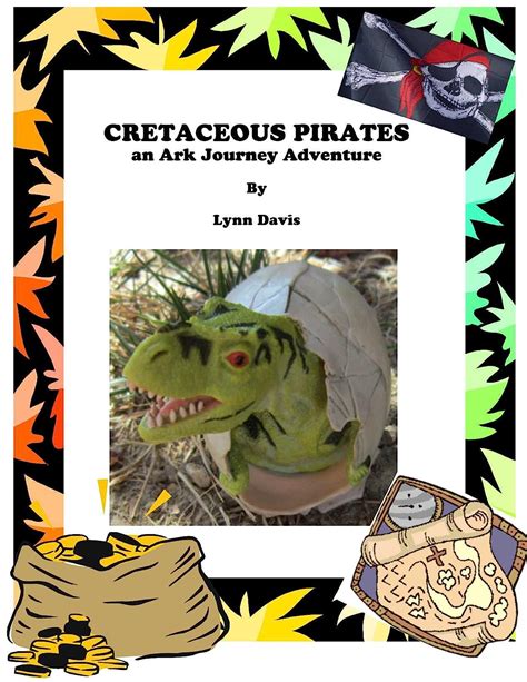 Cretaceous Pirates an Ark Journey Adventure Ark Journey Adventures Book 2