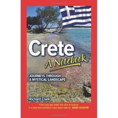 Crete - a Notebook Journeys Through a Mystical Landscape Reader