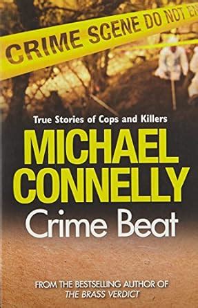 Crime Beat Stories of Cops And Killers Kindle Editon