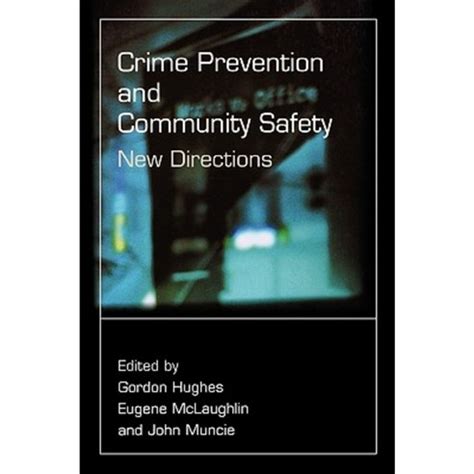 Crime Prevention and Community Safety New Directions Reader