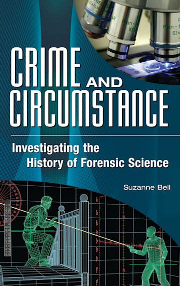 Crime and Circumstance Investigating the History of Forensic Science Reader