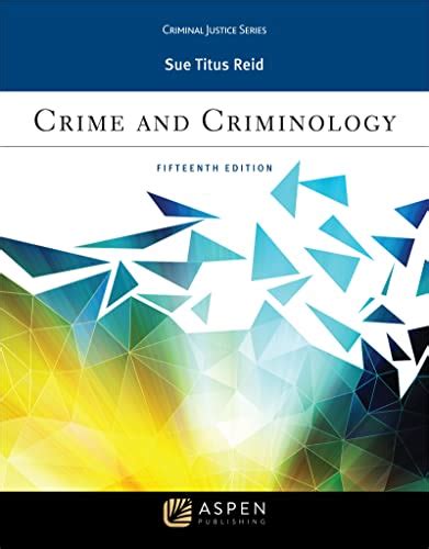 Crime and Criminology Aspen Criminal Justice PDF