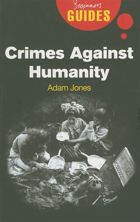 Crimes Against Humanity: A Beginner&apos Kindle Editon