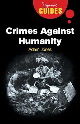 Crimes Against Humanity: A Beginner&apos Epub