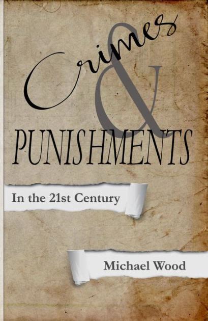 Crimes and Punishments In the 21st Century Reader