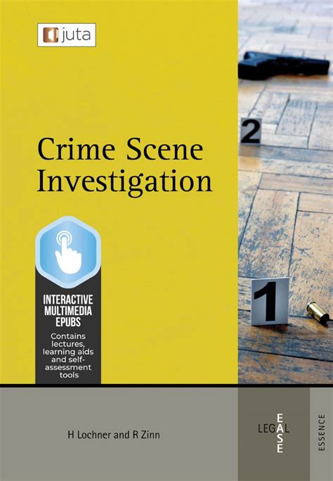 Crimesite Investigation: Comprehensive Guide for Law Enforcement and Forensic Professionals