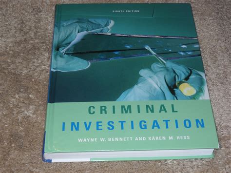 Criminal Investigation 8th Edition with Crime and Evidence in Action Cd-rom by Wayne W Bennett and Karen M Hess Reader