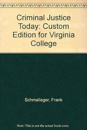 Criminal Justice Today Custom Edition for Virginia College Kindle Editon