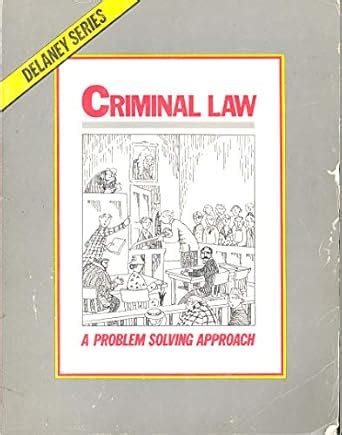 Criminal Law A Problem Solving Approach Epub