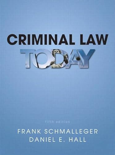 Criminal Law Today Student Value Edition Plus MyLab Criminal Justice with Pearson eText Access Card Package 5th Edition Doc
