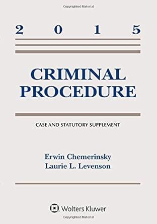 Criminal Procedure 2015 Case and Statutory Supplement Kindle Editon